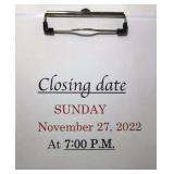 Closing date Sunday November 27, 2022 @ 7:00 P.M. Closing date Sunday November 27, 2022 @ 7:00 P.M.