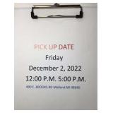 Pick up date December 2, 2022 from 12:00 noon to Pick up date December 2, 2022 from 12:00 noon to
