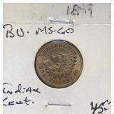 1899 Indian Cent BU (MS-60)