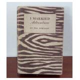 I Married Adventure by Osa Johnson