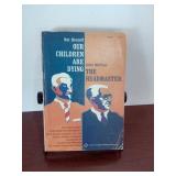 Our Children are Dying  and The Headmaster