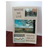 Where we live, Essays About Indiana edited by