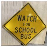 (DL) Watch for School Bus Sign 30" x 30"