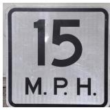 (DL) Metal Sign 15 M. P. H. 18"