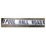 (AN) Pool hall road street sign measuring 6" by