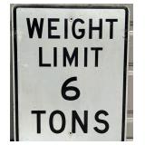 6 Ton Weight Limit Road Sign
Measures
