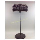 Metal Bynum Funeral Parking Sign
