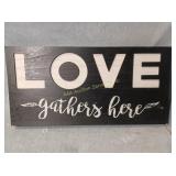 Love gathers here sign