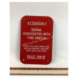 Red Derail Warning Metal Sign