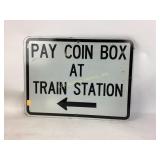 Train Station Coin Box Sign 24 x 18