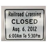 Railroad metal sign:  Railroad Crossing CLOSED
