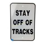 Stay Off Tracks Metal Sign