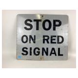 Stop On Red Signal Metal Sign