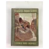 1915 Edition Blackfeet Indian Stories by George