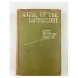 1909 First Ed. A Girl of the Limberlost by Gene