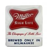 1957 Miller High Life The Champagne of Bottle Beer