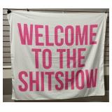 Welcome to the Sh! t Show Wall Banner Approx