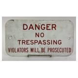 15" x 8" Danger No Trespassing Violators Will Be
