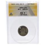 RARE 1804 Bust dime, ANACS AG3 details, holed
