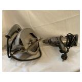 (R19). Drill 1/2 " Speed drill and a circular Saw