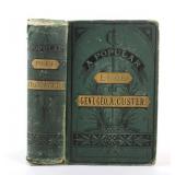 A Popular Life of Gen. Geo A. Custer 1st Ed. 1876