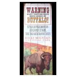 Warning Visitors Have Been Gored By Buffalo Sign