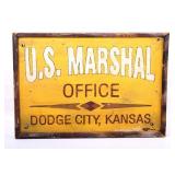 U.S. Marshal Office Dodge City, Kansas Sign