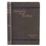 The Battle of the Big Hole By Shields RARE 1st Ed