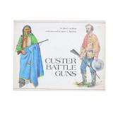 1974 1st Ed. Custer Battle Guns by John du Mont