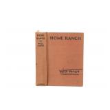 1935 1st Edition "Home Ranch", Will James