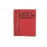 The Life of David Crockett Autobiography 1st Ed.