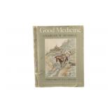 "Good Medicine" Charles M. Russell 1st Ed. 1929