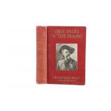 1908 1st Ed. True Tales of the Plains Buffalo Bill