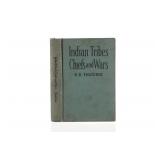 "Indian Tribes Chiefs and Wars" 1st Edition 1910