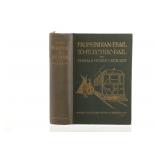 From Indian Trail To Electric Rail T. Leonard 1923