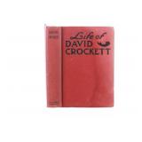 The Life of David Crockett Autobiography 1st Ed.