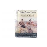 'Trails Plowed Under' Charles Russell 1927 1st Ed.