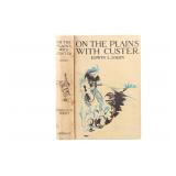 1st Ed. "On The Plains With Custer", E. Sabin 1913