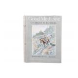 "Good Medicine" Charles M. Russell 1st Ed. 1929