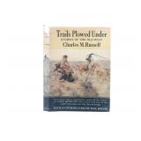 1st Ed. "Trails Plowed Under" Charles Russell 1927