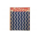 1st Ed. 'Blackfeet Indians' By Frank Linderman