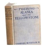 Touring Alaska and the Yellowstone by C. Taylor
