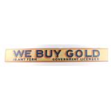 1930s Helena Montana We Buy Gold Double Sided Sign