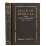 1906 1st Ed. Smith of Bear City by George Buffum