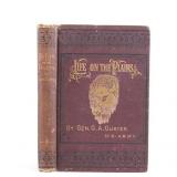 My Life on the Plains General Custer 1st Ed. 1874