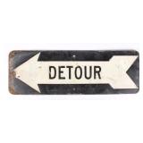 Early Embossed Iron Detour Road Sign