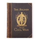 The Soldier in Our Civil War Vol. II 1st Edition