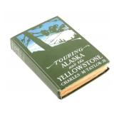 Touring Alaska and Yellowstone 1901 First Edition