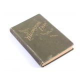 Through the Yellowstone Park on Horseback 1st Ed.