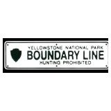 MINT Yellowstone National Park Boundary Line Sign